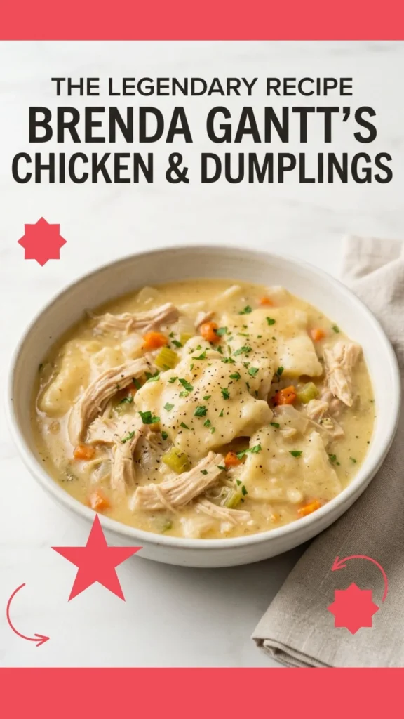 Brenda Gantt Chicken and Dumplings