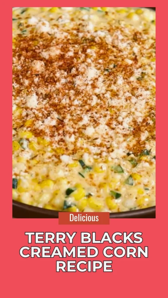Delicious Terry Blacks Creamed Corn