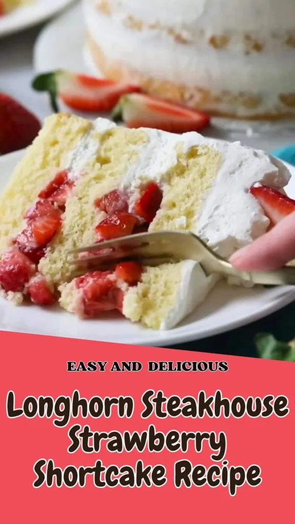 Enjoy this Longhorn Steakhouse Strawberry Shortcake