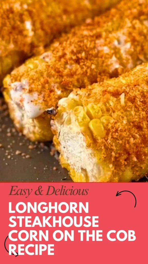 Longhorn Steakhouse Corn on the Cob