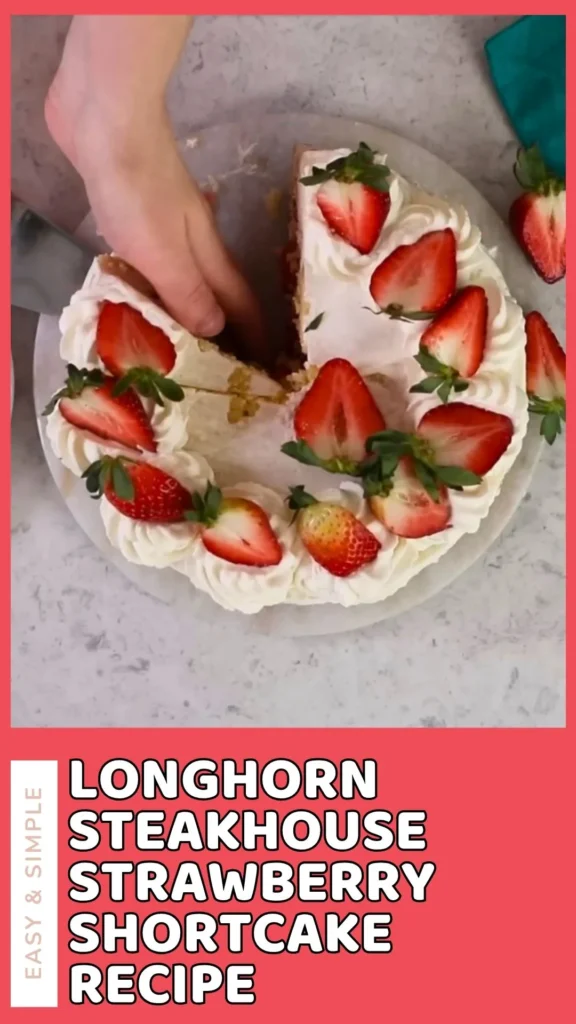 Longhorn Steakhouse Strawberry Shortcake