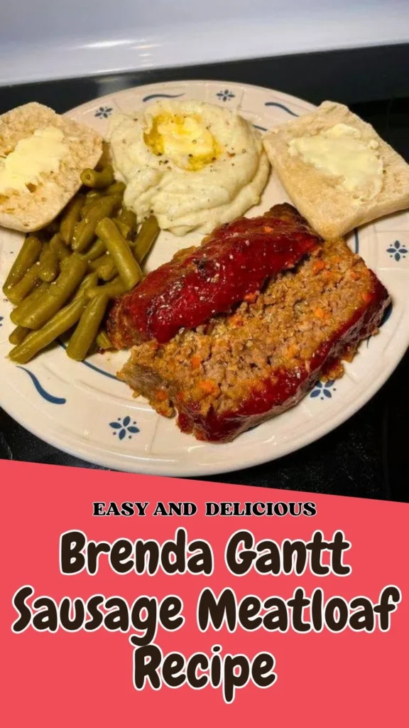 Brenda Gantt Sausage Meatloaf